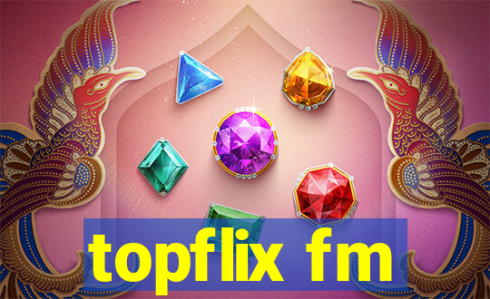 topflix fm